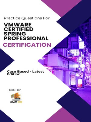 cover image of VMWARE Certified Spring Professional Certification Cased Based Practice Questions--Latest Edition